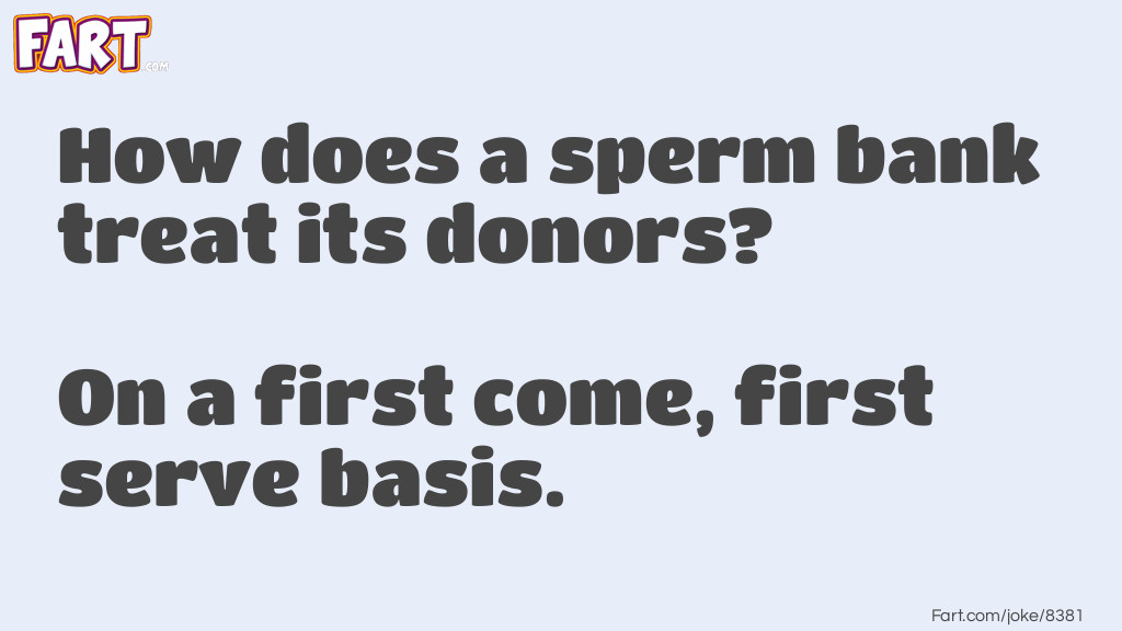 Sperm Bank Joke Meme.