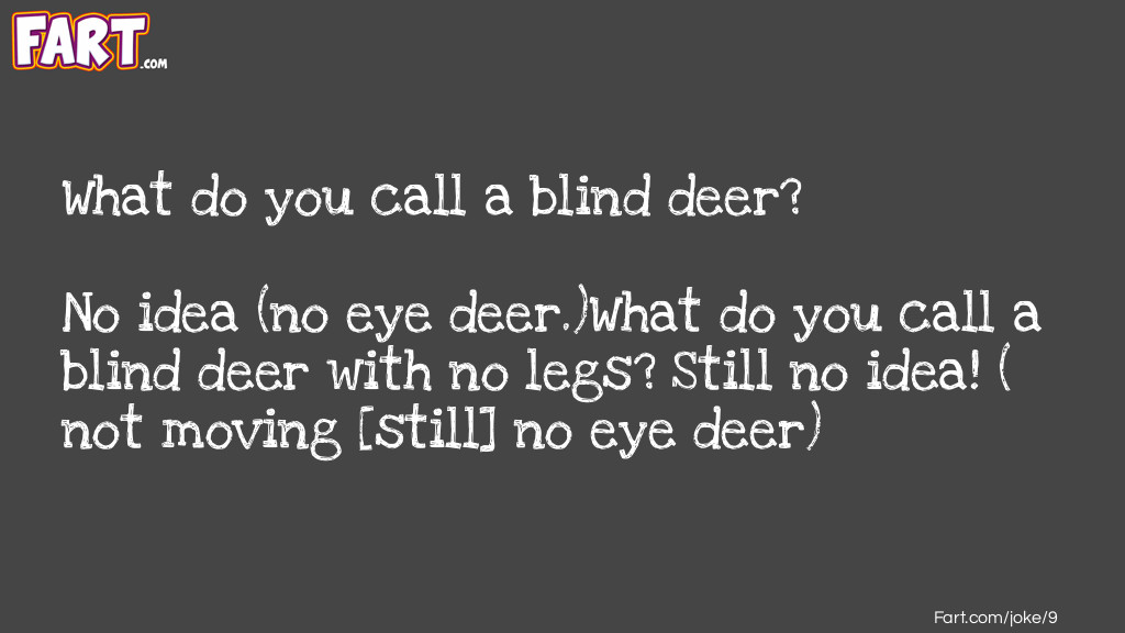 What do you call a blind deer Joke Meme.